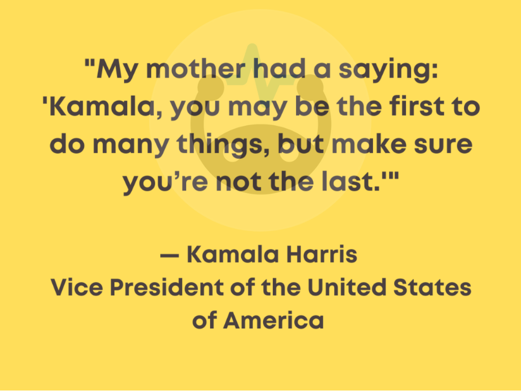 Kamala Harris Quote; famous female lawyers
