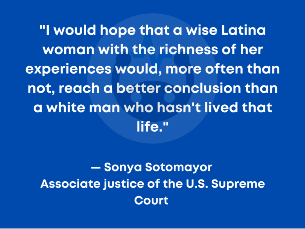 Sonya Sotomayor quote; female lawyer